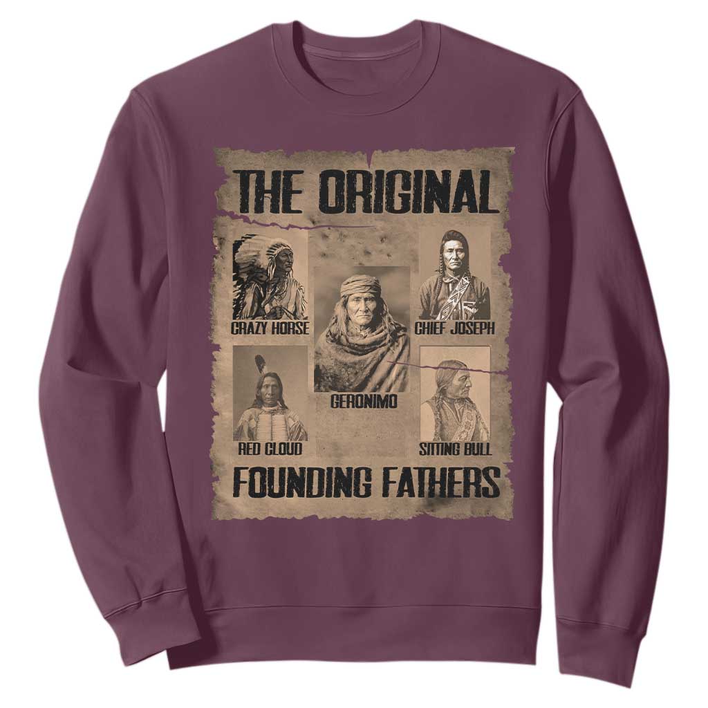 The Original Founding Fathers Sweatshirt Native American Indigenous Leaders Graphic