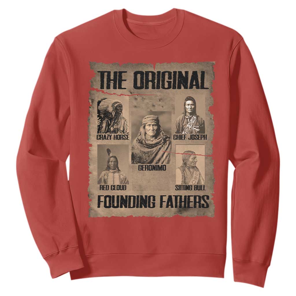 The Original Founding Fathers Sweatshirt Native American Indigenous Leaders Graphic