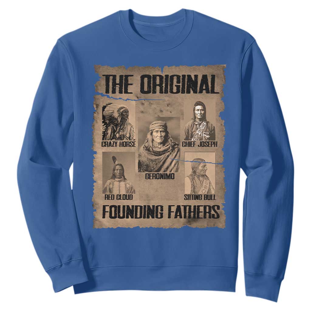 The Original Founding Fathers Sweatshirt Native American Indigenous Leaders Graphic