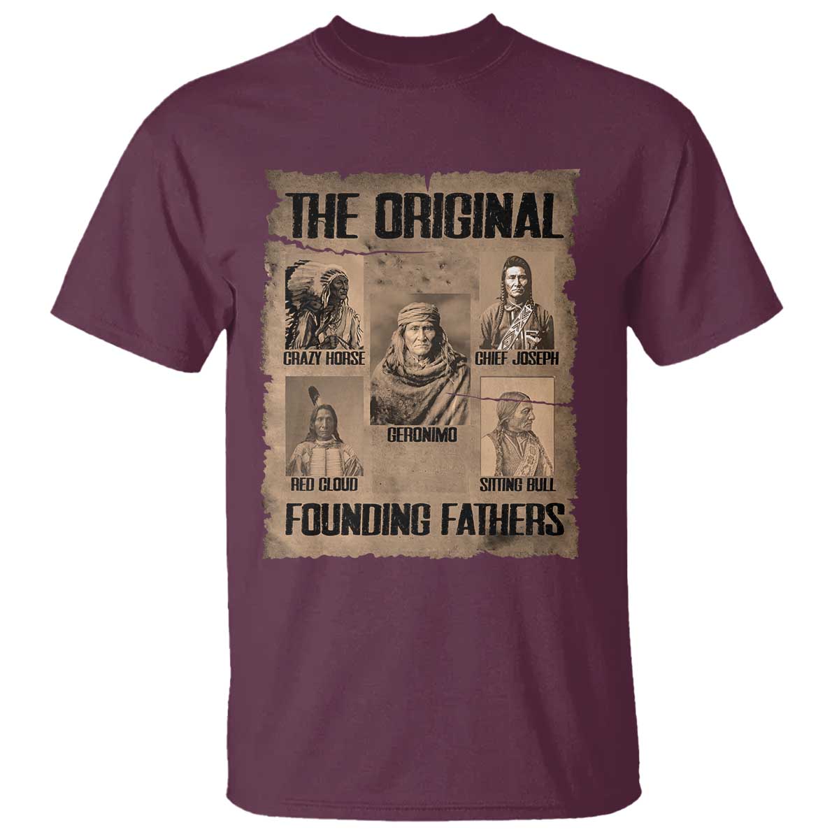 The Original Founding Fathers T Shirt Native American Indigenous Leaders Graphic