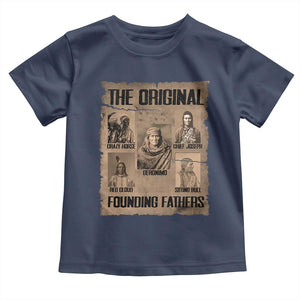 The Original Founding Fathers Toddler T Shirt Native American Indigenous Leaders Graphic
