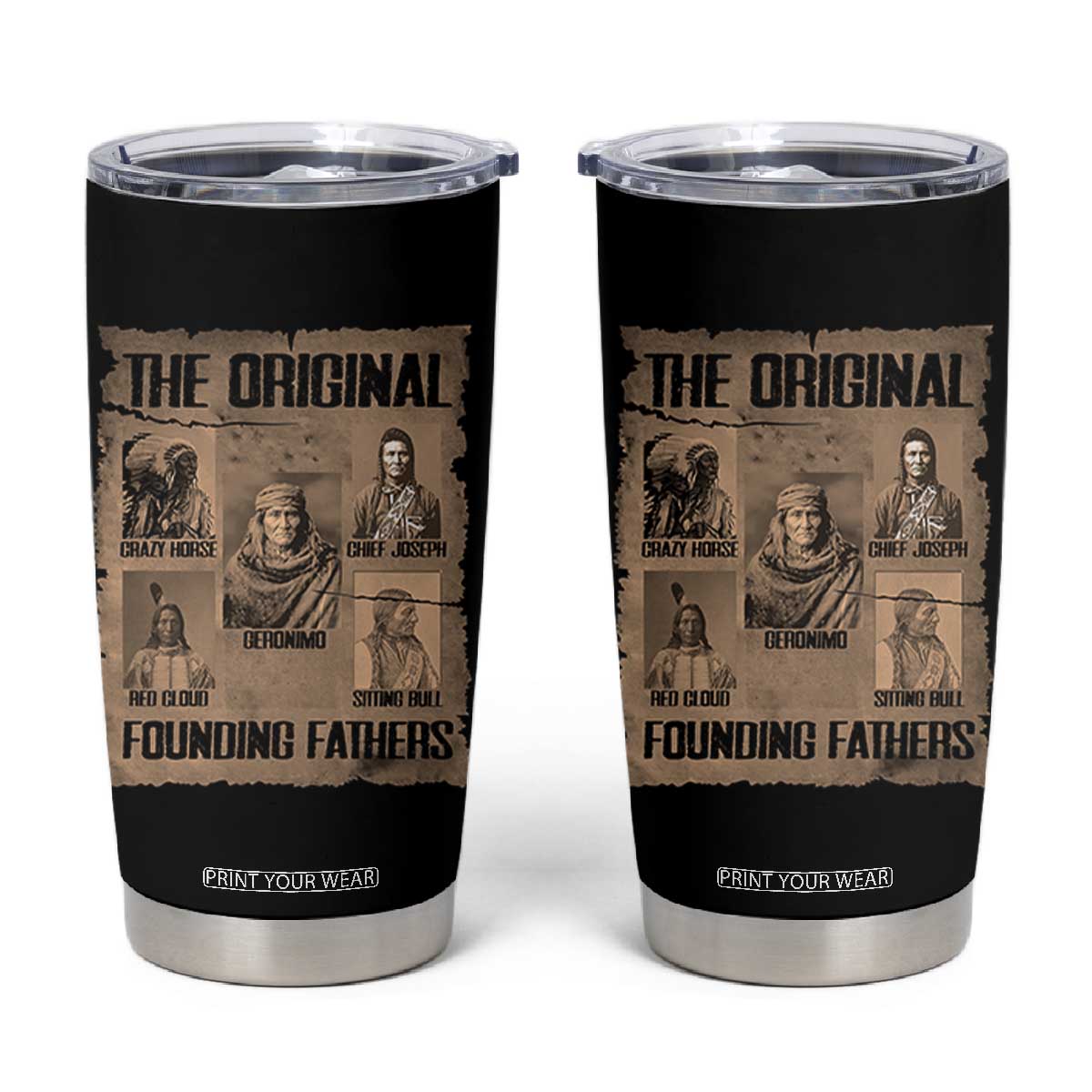 The Original Founding Fathers Tumbler Cup Native American Indigenous Leaders Graphic