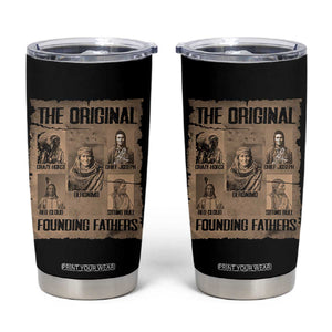 The Original Founding Fathers Tumbler Cup Native American Indigenous Leaders Graphic