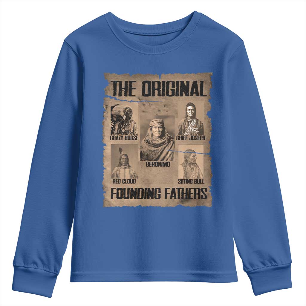 The Original Founding Fathers Youth Sweatshirt Native American Indigenous Leaders Graphic TS12 Royal Blue Print Your Wear
