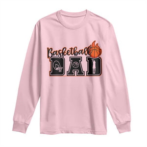 Basketball Dad Long Sleeve Shirt Gift For Sport Lover TS12 Light Pink Print Your Wear