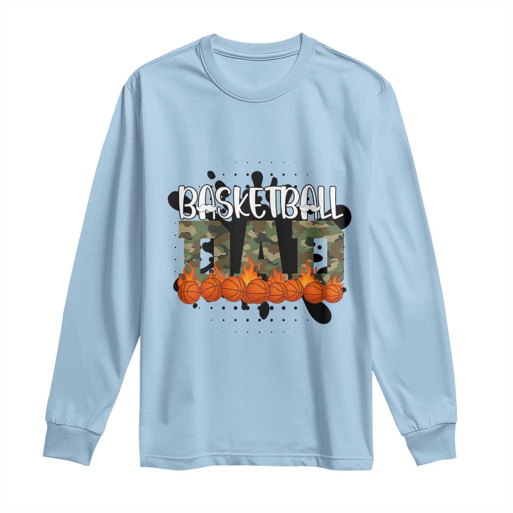 Basketball Dad Long Sleeve Shirt Camouflage Flame Graphic For Sport Lover TS12 Light Blue Print Your Wear