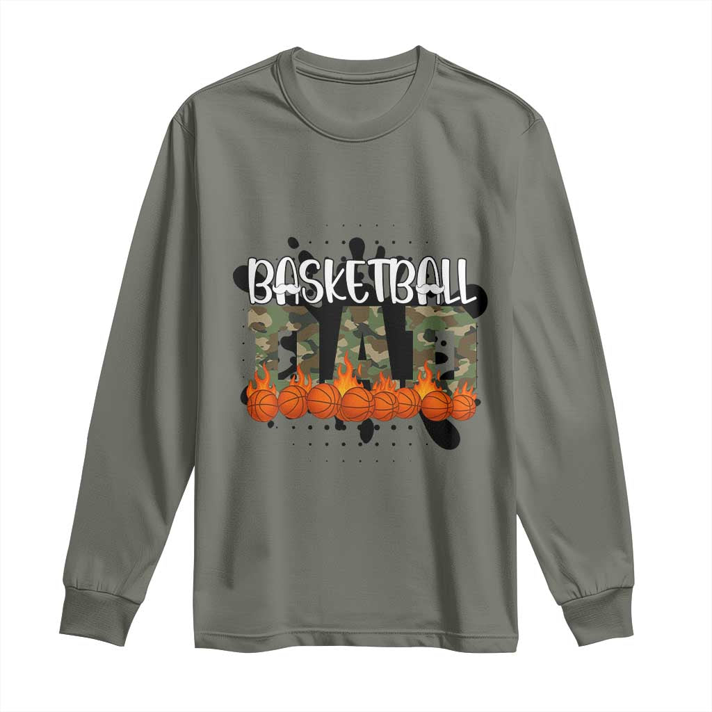 Basketball Dad Long Sleeve Shirt Camouflage Flame Graphic For Sport Lover TS12 Military Green Print Your Wear