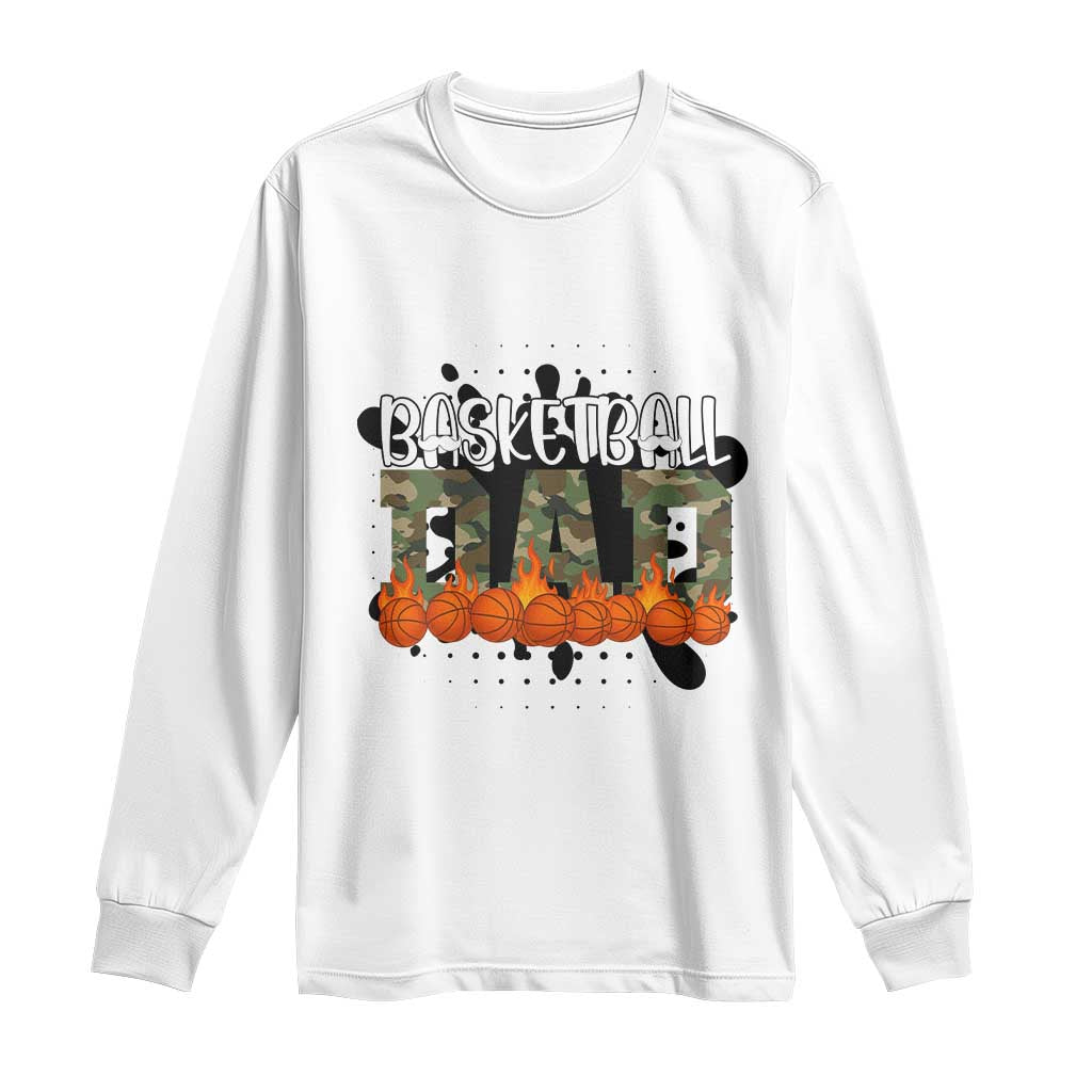 Basketball Dad Long Sleeve Shirt Camouflage Flame Graphic For Sport Lover TS12 White Print Your Wear