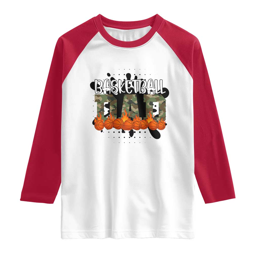 Basketball Dad Raglan Shirt Camouflage Flame Graphic For Sport Lover TS12 White Red Print Your Wear