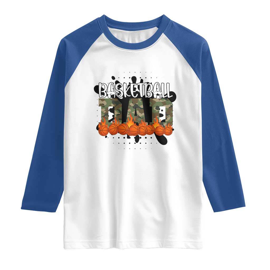 Basketball Dad Raglan Shirt Camouflage Flame Graphic For Sport Lover TS12 White Royal Print Your Wear