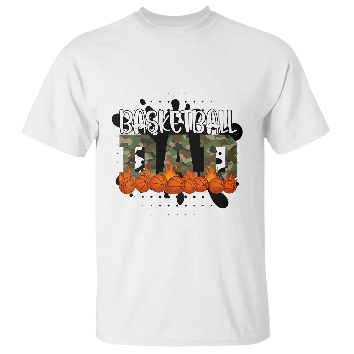 Basketball Dad T Shirt Camouflage Flame Graphic For Sport Lover TS12 White Print Your Wear