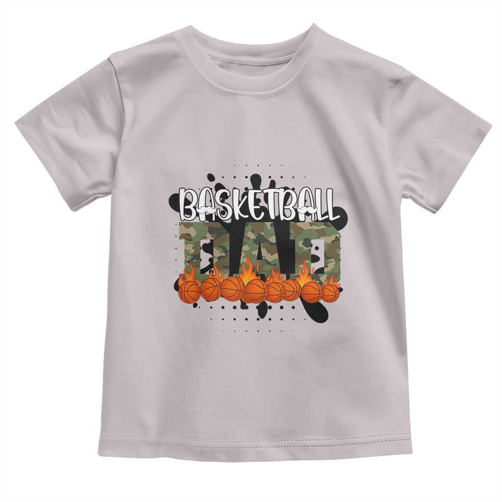 Basketball Dad Toddler T Shirt Camouflage Flame Graphic For Sport Lover TS12 Ice Gray Print Your Wear