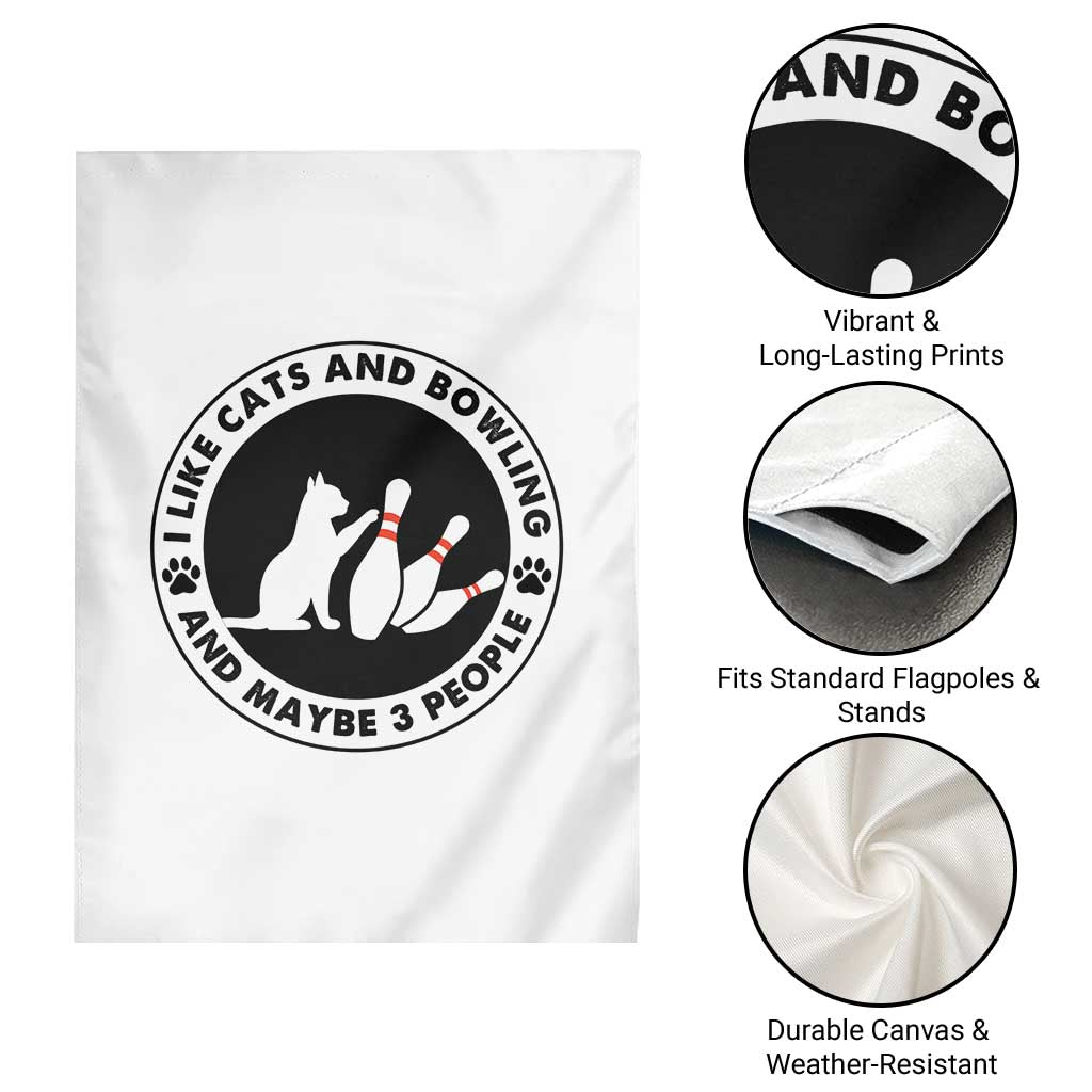 I Like Cats And Bowling And Maybe 3 People Garden Flag Funny Cat Lovers TS12 Print Your Wear