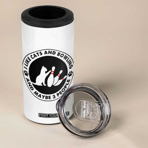 I Like Cats And Bowling And Maybe 3 People 4 in 1 Can Cooler Tumbler Funny Cat Lovers TS12 Print Your Wear