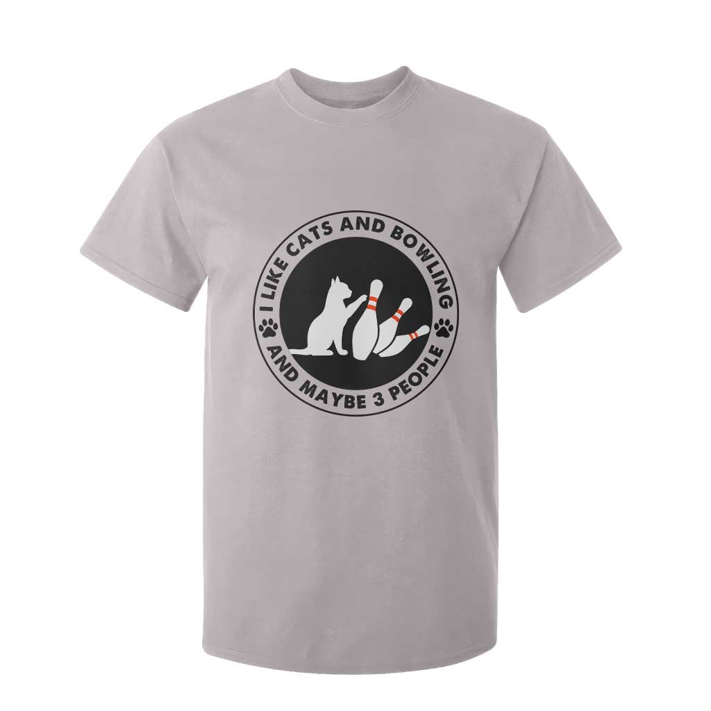I Like Cats And Bowling And Maybe 3 People T Shirt For Kid Funny Cat Lovers TS12 Ice Gray Print Your Wear