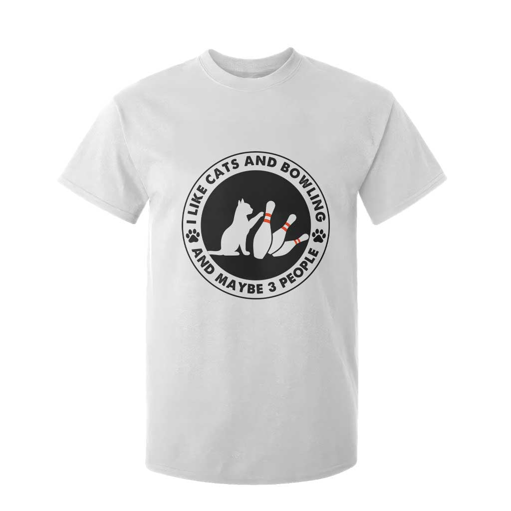 I Like Cats And Bowling And Maybe 3 People T Shirt For Kid Funny Cat Lovers TS12 White Print Your Wear