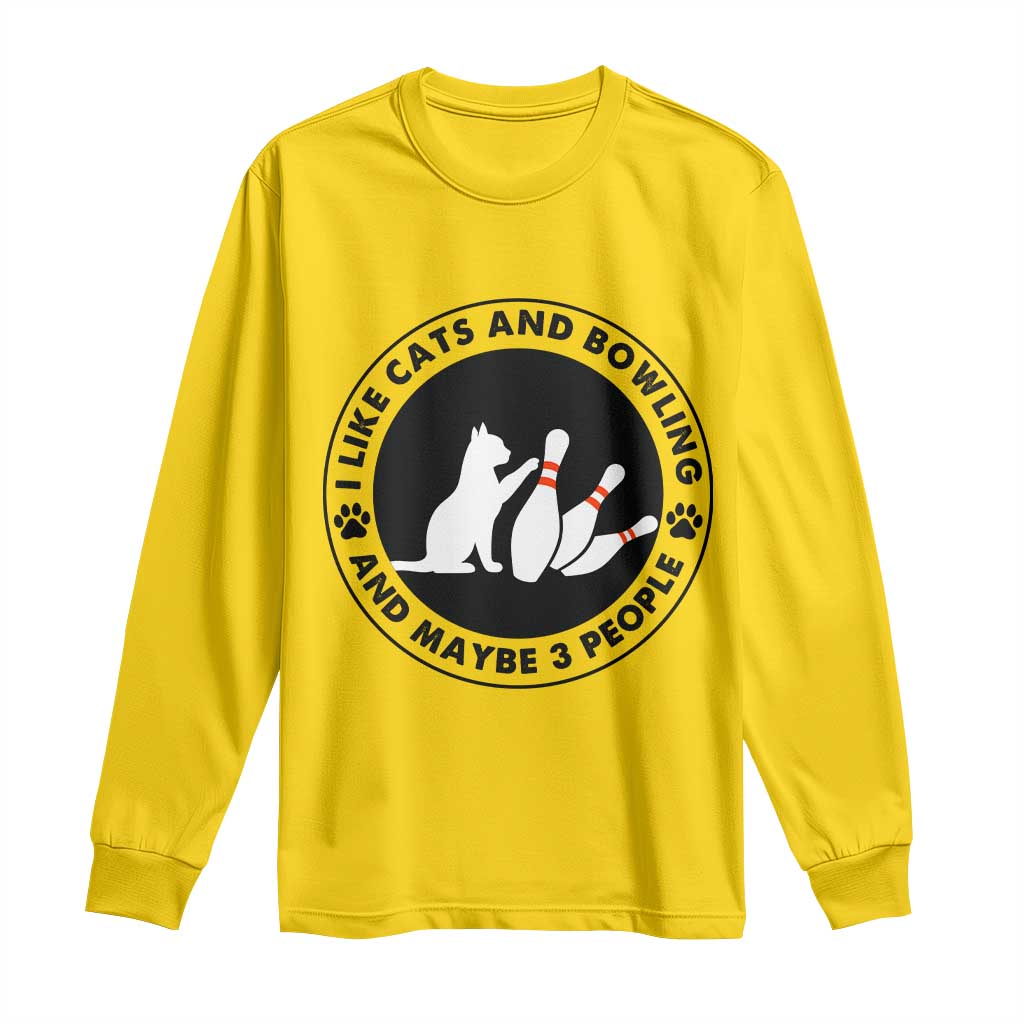 I Like Cats And Bowling And Maybe 3 People Long Sleeve Shirt Funny Cat Lovers TS12 Daisy Print Your Wear