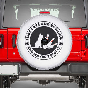 I Like Cats And Bowling And Maybe 3 People Spare Tire Cover Funny Cat Lovers TS12 White Print Your Wear