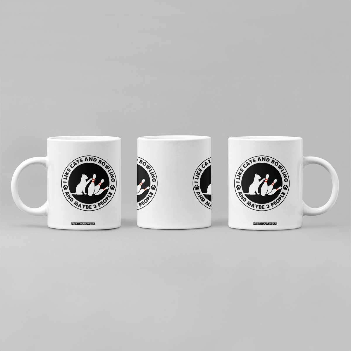 I Like Cats And Bowling And Maybe 3 People Coffee Mug Funny Cat Lovers TS12 Print Your Wear