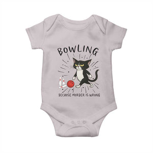 Bowling Because Murder Is Wrong Baby Onesie Funny Cat Lovers Gift TS12 Ice Gray Print Your Wear