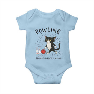 Bowling Because Murder Is Wrong Baby Onesie Funny Cat Lovers Gift TS12 Light Blue Print Your Wear