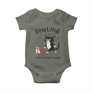 Bowling Because Murder Is Wrong Baby Onesie Funny Cat Lovers Gift TS12 Military Green Print Your Wear