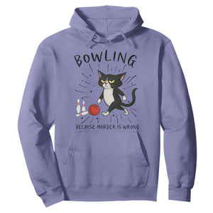 Bowling Because Murder Is Wrong Hoodie Funny Cat Lovers Gift TS12 Violet Print Your Wear