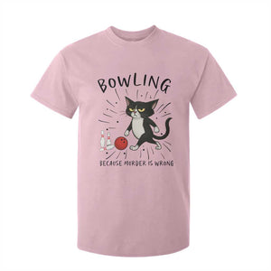 Bowling Because Murder Is Wrong T Shirt For Kid Funny Cat Lovers Gift TS12 Light Pink Print Your Wear