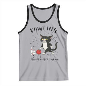 Bowling Because Murder Is Wrong Tank Top Funny Cat Lovers Gift TS12 Athletic Heather Black Print Your Wear