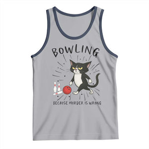 Bowling Because Murder Is Wrong Tank Top Funny Cat Lovers Gift TS12 Athletic Heather Navy Print Your Wear