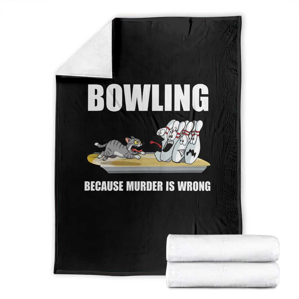 Funny Cat Throw Blanket Bowling Because Murder Is Wrong Gift - Print Your Wear