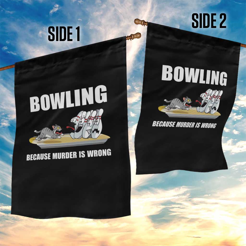 Funny Cat Garden Flag Bowling Because Murder Is Wrong Gift TS12 Print Your Wear