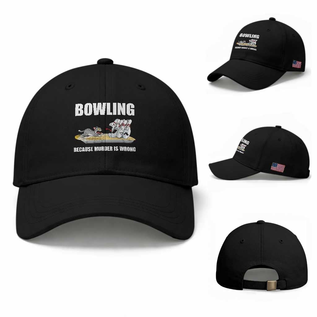 Funny Cat Baseball Cap Bowling Because Murder Is Wrong Gift TS12 Baseball Cap Universal Fit Black Print Your Wear