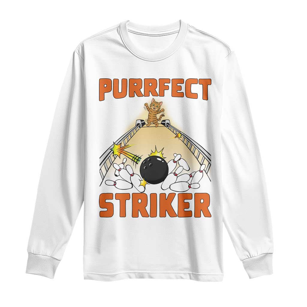 Funny Cat Bowling Gift Long Sleeve Shirt Purrfect Striker TS12 White Print Your Wear