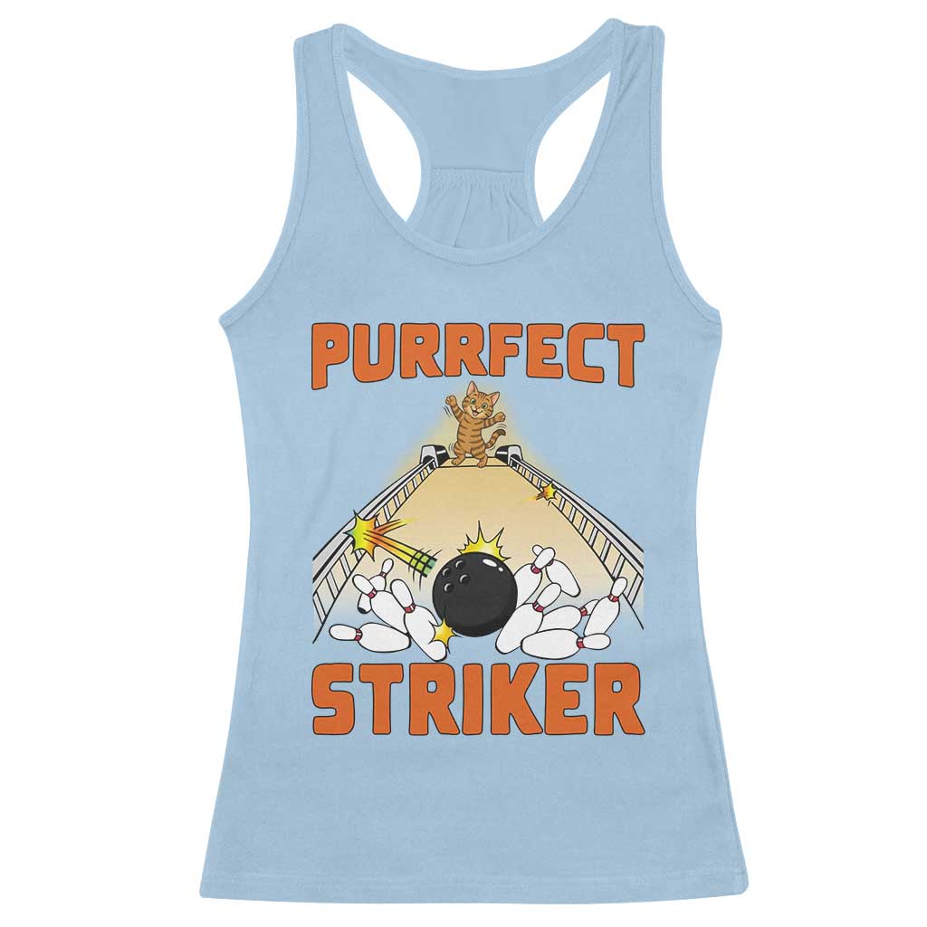 Funny Cat Bowling Gift Racerback Tank Top Purrfect Striker TS12 Light Blue Print Your Wear