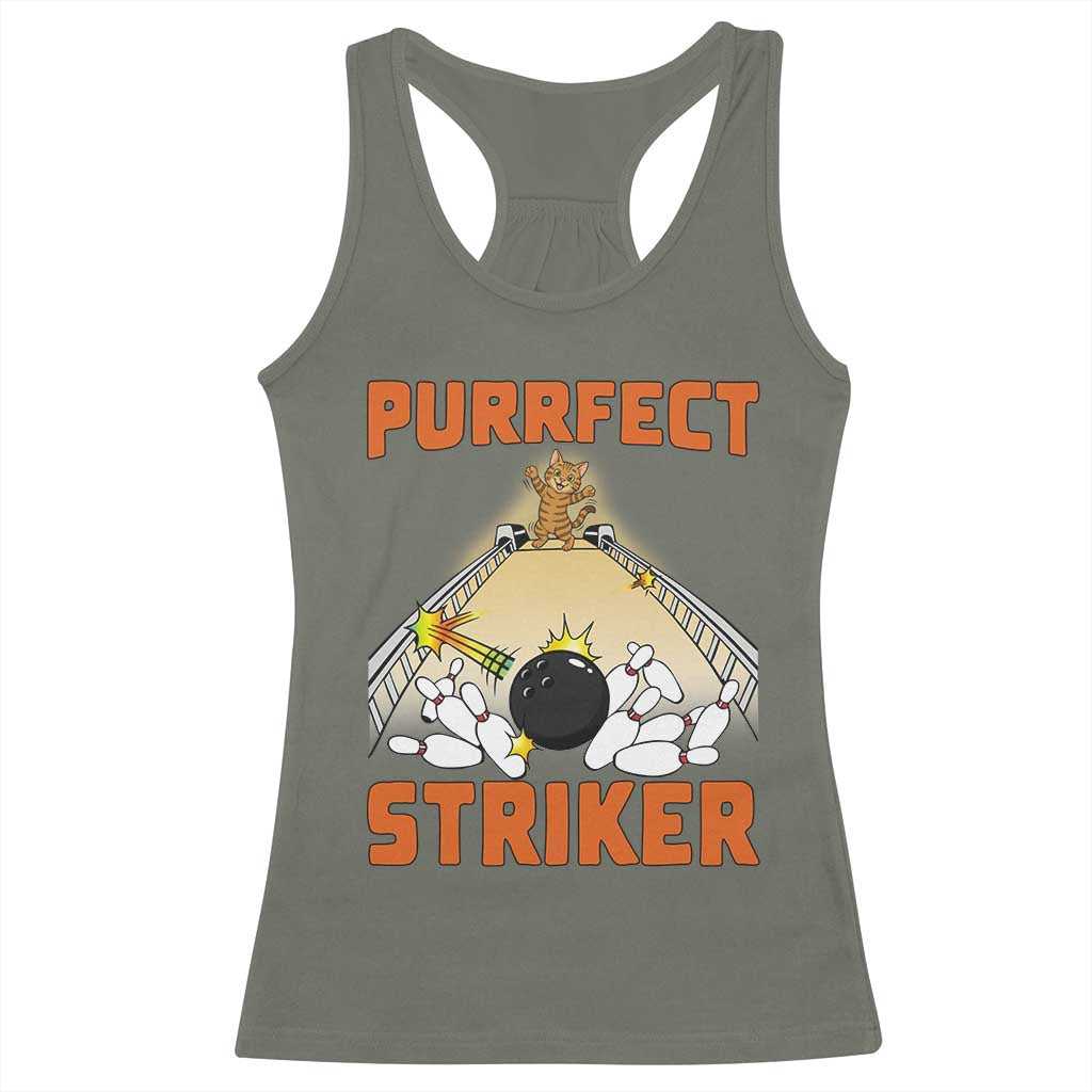 Funny Cat Bowling Gift Racerback Tank Top Purrfect Striker TS12 Military Green Print Your Wear