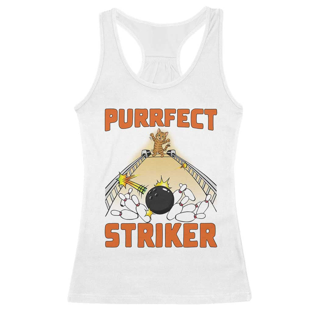 Funny Cat Bowling Gift Racerback Tank Top Purrfect Striker TS12 White Print Your Wear