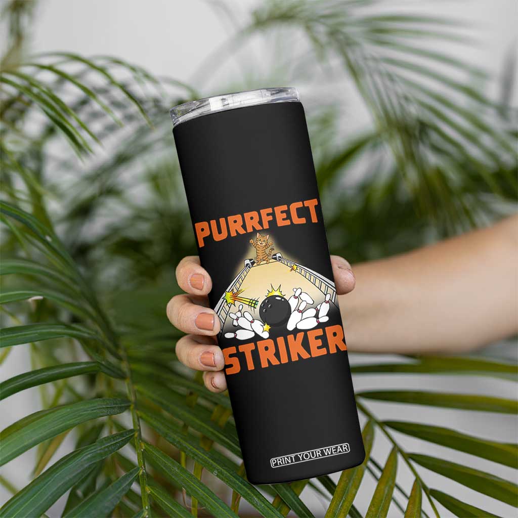 Funny Cat Bowling Gift Skinny Tumbler Purrfect Striker TS12 Print Your Wear