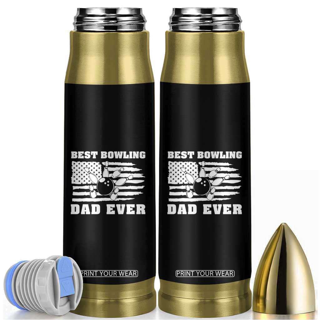 Best Bowling Dad Ever Bullet Tumbler American Flag Patriotic Bowler Gift TS12 Black Print Your Wear
