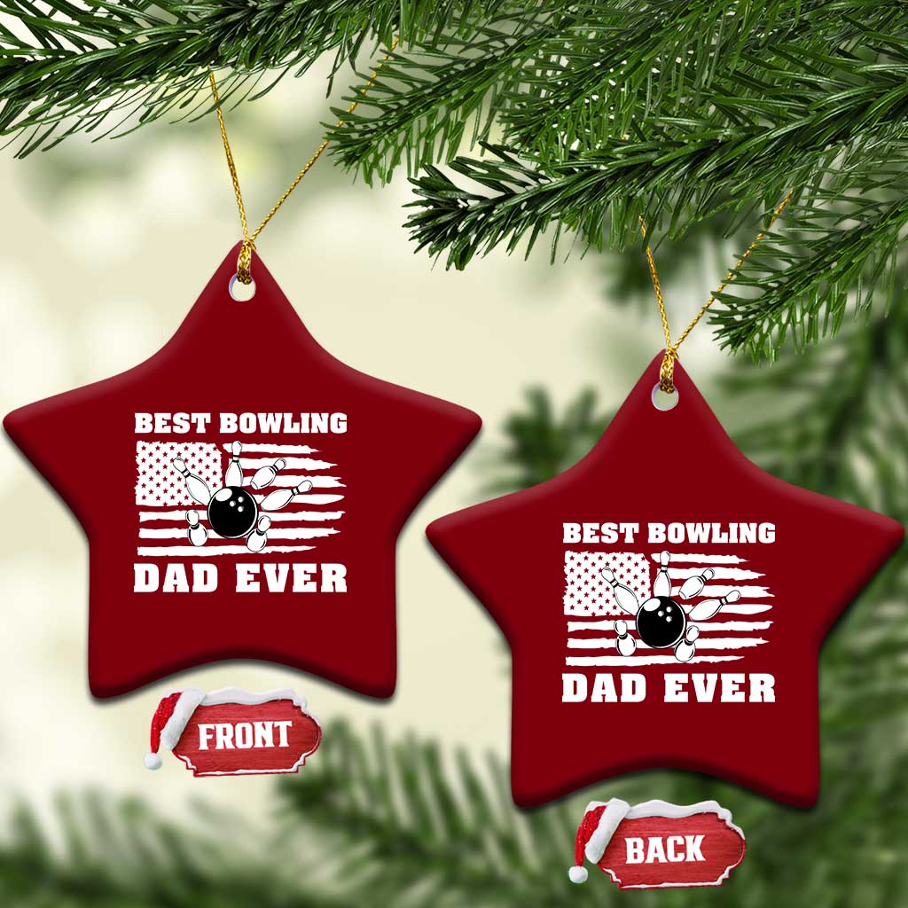 Best Bowling Dad Ever Ceramic Ornament American Flag Patriotic Bowler Gift TS12 Print Your Wear
