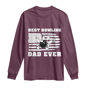 Best Bowling Dad Ever Long Sleeve Shirt American Flag Patriotic Bowler Gift TS12 Maroon Print Your Wear
