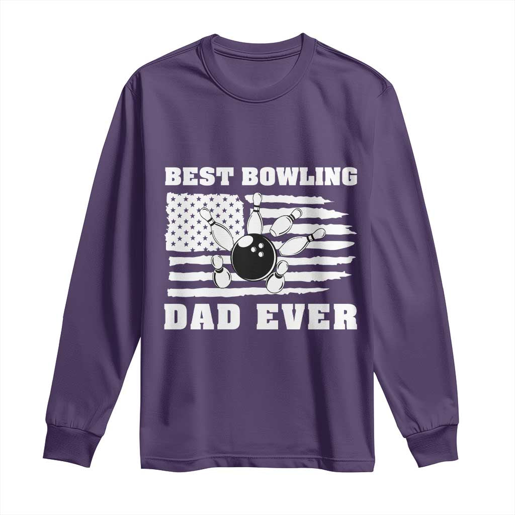 Best Bowling Dad Ever Long Sleeve Shirt American Flag Patriotic Bowler Gift TS12 Purple Print Your Wear