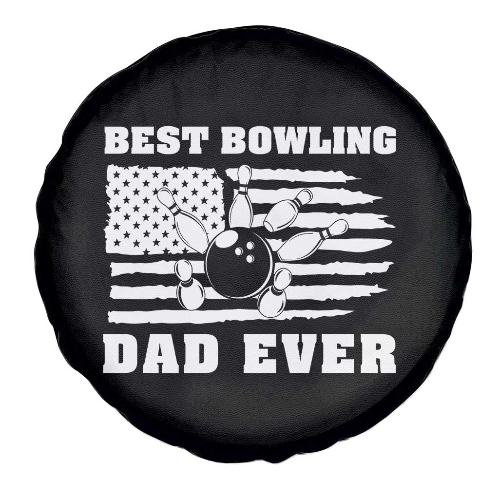 Best Bowling Dad Ever Spare Tire Cover American Flag Patriotic Bowler Gift TS12 Print Your Wear