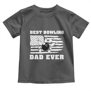 Best Bowling Dad Ever Toddler T Shirt American Flag Patriotic Bowler Gift TS12 Dark Heather Print Your Wear