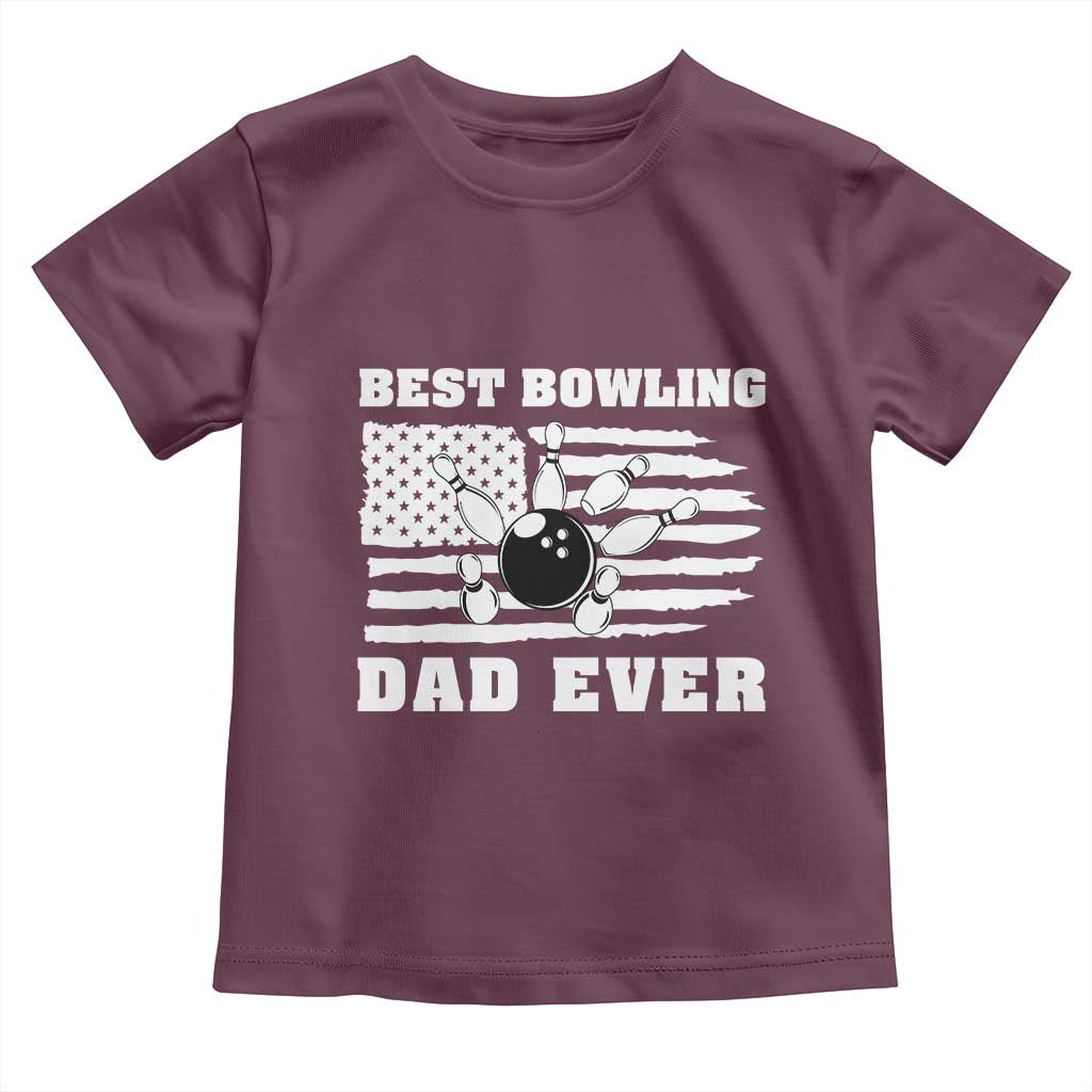 Best Bowling Dad Ever Toddler T Shirt American Flag Patriotic Bowler Gift TS12 Maroon Print Your Wear