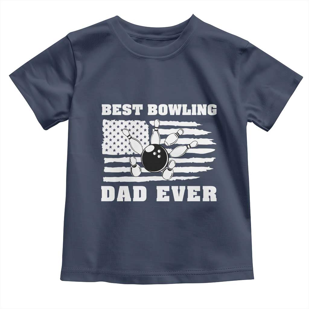Best Bowling Dad Ever Toddler T Shirt American Flag Patriotic Bowler Gift TS12 Navy Print Your Wear