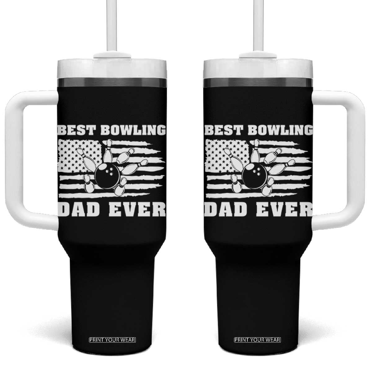 Best Bowling Dad Ever Tumbler With Handle American Flag Patriotic Bowler Gift TS12 One Size: 40 oz Black Print Your Wear