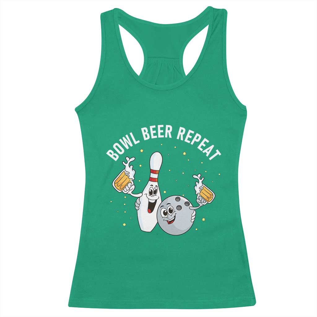 Funny Bowling Beer Lover Gift Racerback Tank Top Bowl Beer Repeat TS12 Irish Green Print Your Wear