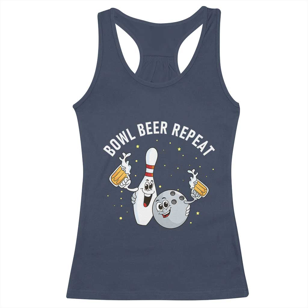 Funny Bowling Beer Lover Gift Racerback Tank Top Bowl Beer Repeat TS12 Navy Print Your Wear