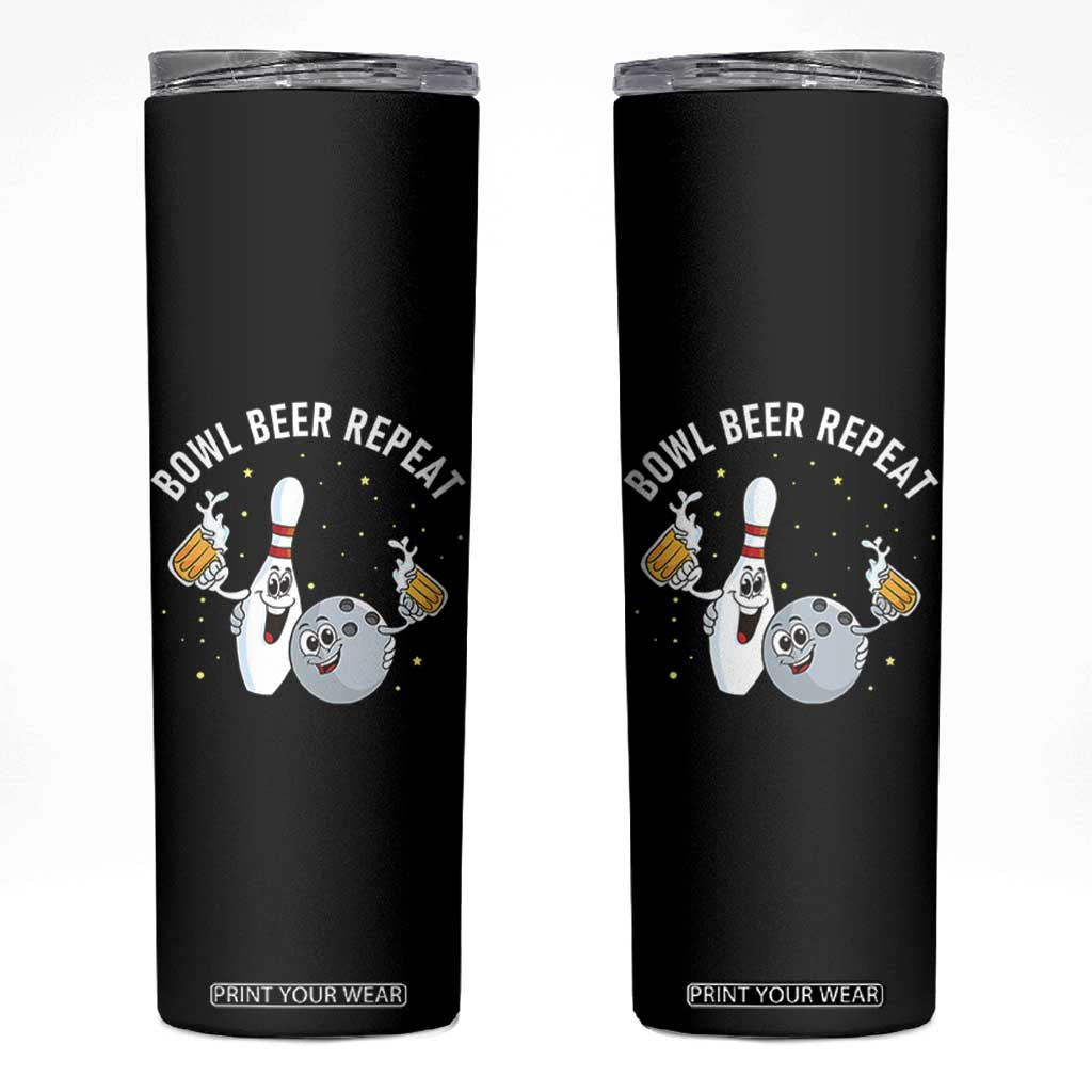 Funny Bowling Beer Lover Gift Skinny Tumbler Bowl Beer Repeat TS12 Black Print Your Wear